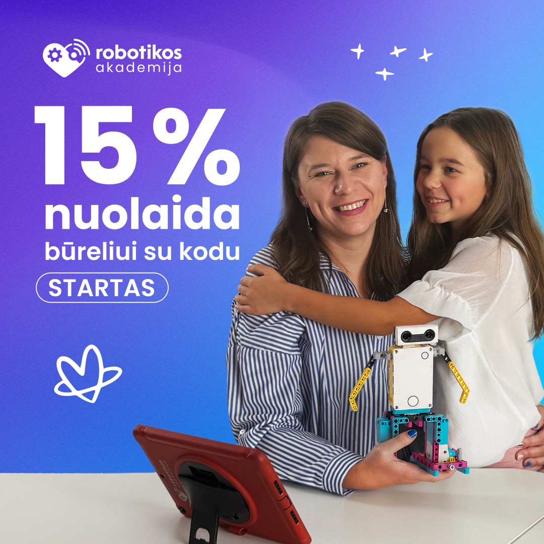,,ROBOTIKOS AKADEMIJA" -  STARTAS jau čia!